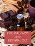 ESSENTIAL FACTS ABOUT ESSENTIAL OILS