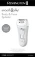 Body & Face Epilator 2 YEAR WARRANTY EP7040AU USE & CARE MANUAL. To register your product go to