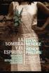 LA SOMBRA Y EL ESPÍRITU: LUCÍA MENDEZ WENDY PHILLIPS WOMENS' HEALING RITUALS IN THE DIASPORA FEBRUARY 4 APRIL 30, 2010 THE WORK OF AND