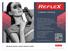 COMPANY PROFILE. For Wholesale & Distribution: Reflex Holding FZCO P.O. Box Dubai, (U.A.E.)