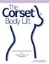 Corset. Body Lift. The. Operative Step-by-Step Procedure by Alexander P. Moya, M.D. Lewisburg, PA