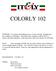 COLORLY 102. Three-hour class One-two models (No multiple foiling) REQUIREMENTS: COLORLY 101