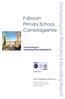 Archaeological. Monitoring & Recording Report. Fulbourn Primary School, Cambridgeshire. Archaeological Monitoring & Recording Report.