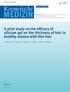 MEDIZIN. Kosmetische 6/07. A pilot study on the efficacy of silicium gel on the thickness of hair in healthy women with thin hair.