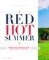 HOT RED SUMMER. Sizzling new looks and striking accessories make the warmest months the coolest 78 GOLDEN ISLES GOLDEN ISLES MAGAZINE JULY/AUGUST 2016