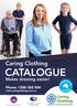 Caring Clothing CATALOGUE. Makes dressing easier! Phone: O W N E D