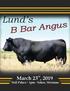 March 23 rd. Welcome. Welcome to the Lund s B Bar Angus annual production sale! It is the first week in