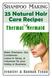 Shampoo Making: 25 Natural Hair Care Recipes for Healthy Hair for your Hobby or Business. A Thermal Mermaid Guide