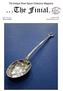 The Antique Silver Spoon Collectors Magazine. ISSN X Volume 27/03 Where Sold 8.50 January/February 2017