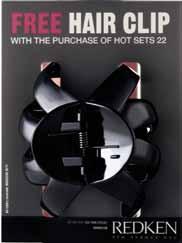 FREE HAIR CLIP With the purchase of Hot Sets 22 4 Hot Sets 22 5 oz. 4 Premium hair clips valued at 6.00 each! 28.00 CLIENT OFFER 1 Hot Sets 22 5 oz. 1 Premium hair clip valued at 6.00! Client Price 14.