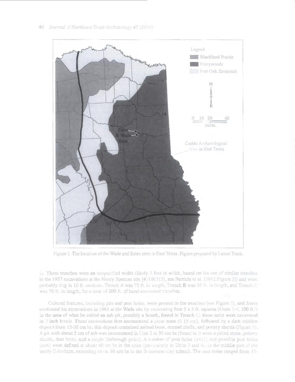 40 Journal of Northeast Texas Arclzaeolof?y 45 (2014) Legend Blackland Prairie - Pinenvoods D Post Oak. Savatmah N i 0 10 20 40 miles Caddo Archaeological.-Area in East Texas ~. Figure 1.