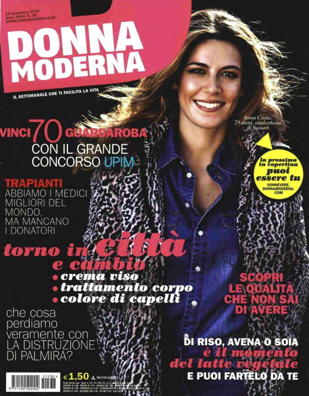 In-Store events Partnership with Donna Moderna (one of the most popular Italian women s magazine): Donna Moderna castings took place in Upim stores to select the protagonists of a editorials