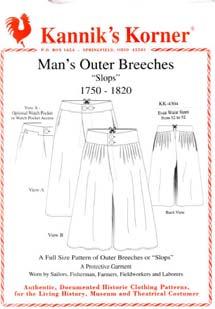 25 Broadfall Drop Front Breeches Sizes: Multisized waist 30 42 Breeches worn by both military and civilians in the 1700s and early 1800s. Leather inst. Included. MF 08 $11.