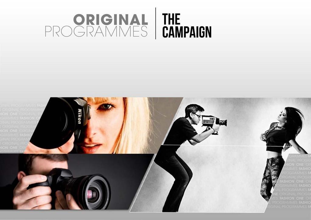 Fashion One gives photographers their shots with designers, stylists and models in an action packed competition series, The Campaign.