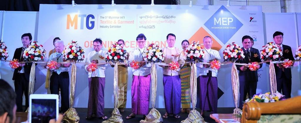 MTG 2016 Yangon, Myanmar Myanmar s Leading Textile & Garment Show The 2016 Myanmar International Textile & Garment Industry Exhibition (MTG 2016), with 160 exhibitors from 16 countries to display a