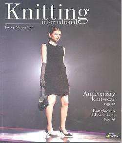 Knitting International Publisher: World Textile Information Network, UK Issue/Year: Jan-Feb 2013 Brief: Bangladesh labour woes, Knitwear