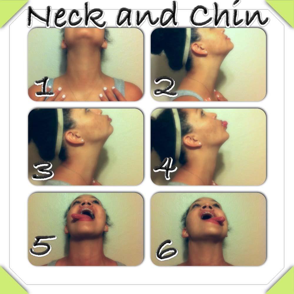 Neck and Chin These exercises will help to get rid of a double chin and tone the neck and chin area. 1. Place finger tips on the collar bones and hold down while looking up as far as you can.