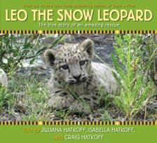 99 Ages: 3-8 Pages: 32 LEO THE SNOW LEOPARD: THE TRUE STORY OF AN