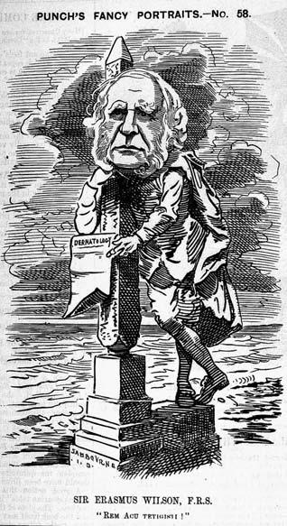 The incalculable blessings of clean skin Figure 4.1 Punch s Fancy Portraits - No. 58. Sir Erasmus Wilson FRS. In Punch (1881), 81, p. 238. Wellcome Library, London. and management.