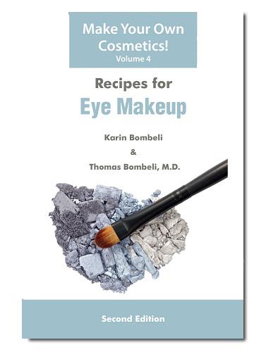 You ll also find chapters about getting the right equipment, and using colors and preservatives. $13.90 RECIPES FOR EYE MAKEUP (VOL.