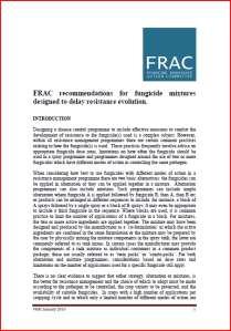 FRAC Guidance on mixtures Mixtures (tank-mix or co-formulations) are supported by FRAC, as are alternations No clear data that alternation or mixture is better than the other Mixture is easier to