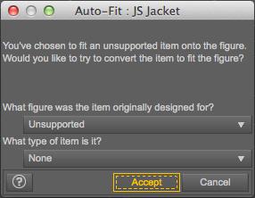 In the Auto-Fit dialog box it will ask you what sort of figure the piece of clothing was designed for and what type of item it is.