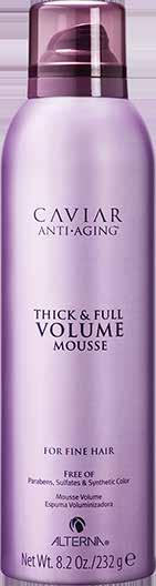 CAVIAR Volume Thick & Full Volume Mousse A lightweight treatment styling mousse that is clinically proven to thicken and strengthen your hair and increase the diameter of each hair strand.