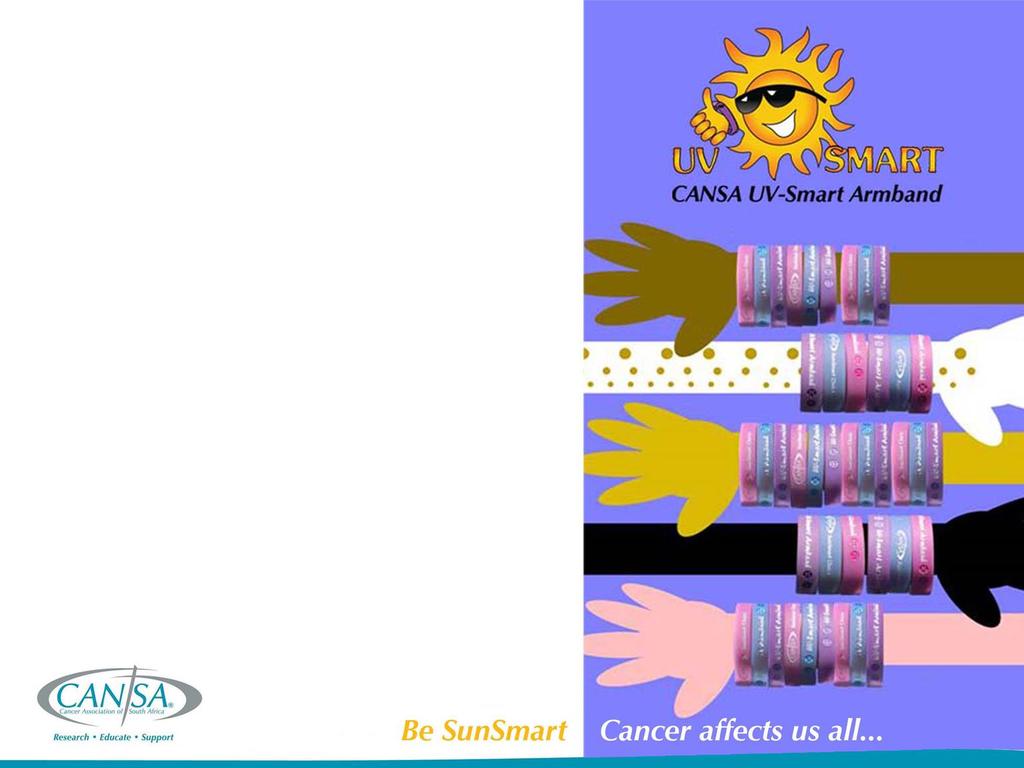 CANSA s UV-Smart Armbands Monitor the UV radiation you and your family are exposed to all year round with a CANSA UV- Smart Armband It turns