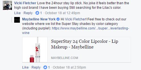 Maybelline usually likes positive comments, and it will sometimes try to offer customers additional information about product lines or other