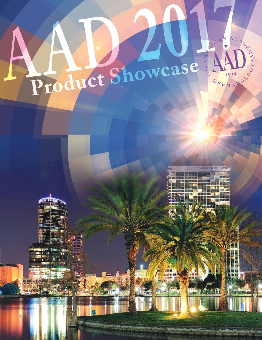 From March 3 7, 2017, the American Academy of Dermatology (AAD) will bring the best minds in this field together to create the most