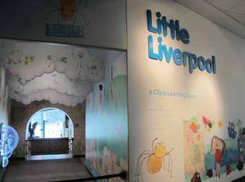 Little Liverpool Education Area 1 To the right of the Atrium is our gallery, for children aged 6 years and under with their
