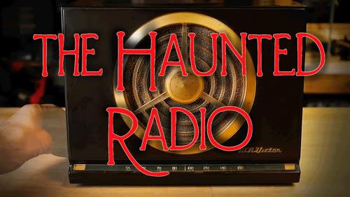 Mystery Box: Haunted Radio Created by John