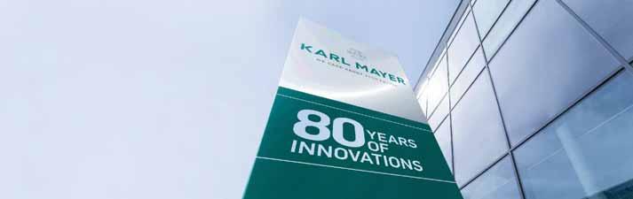Karl Mayer hosts in-house 80 th anniversary shows As the company continues to celebrate its 80th anniversary and anticipates annual sales hitting the 500 mn euro mark for 2017, Karl Mayer organised a