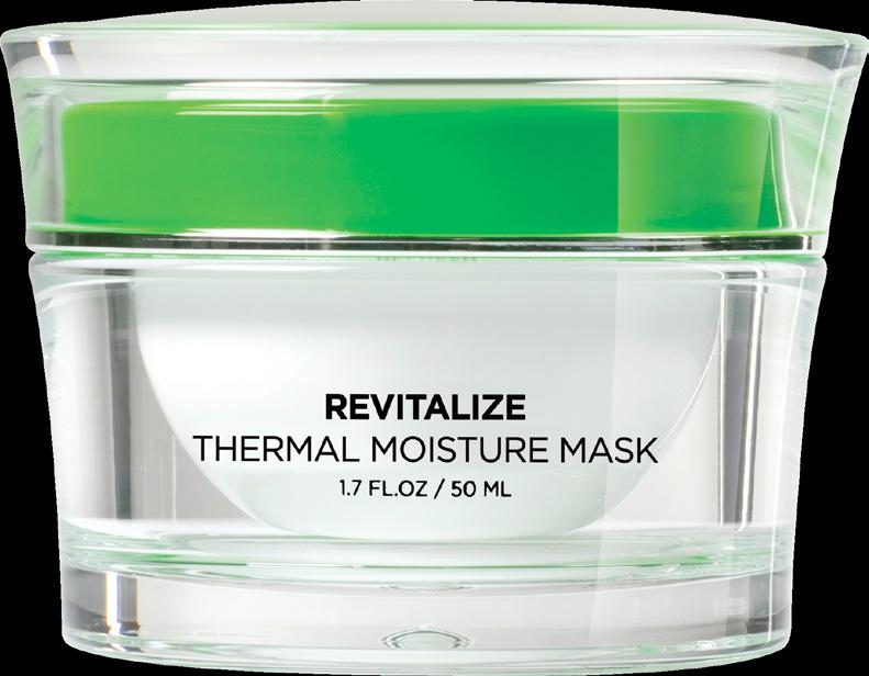 EXFOLIANTS/ MASKS REVITALIZE THERMAL MOISTURE MASK This mask helps pamper the skin with a deep cleansing thermal action.