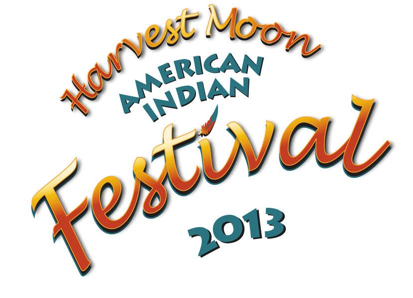 April 11, 2013 Aya Aya! Hell and Greetings: Thank yu fr yur interest in Harvest Mn American Indian Festival, a fine and perfrming arts festival. T thse f yu returning, WELCOME BACK!