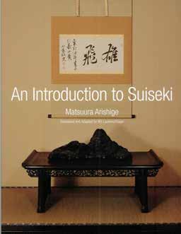 This important work presents Matsuura s view of traditional Japanese suiseki and puts to an end various and interesting interpretations of what Japanese suiseki is by non-japanese stone enthusiasts.