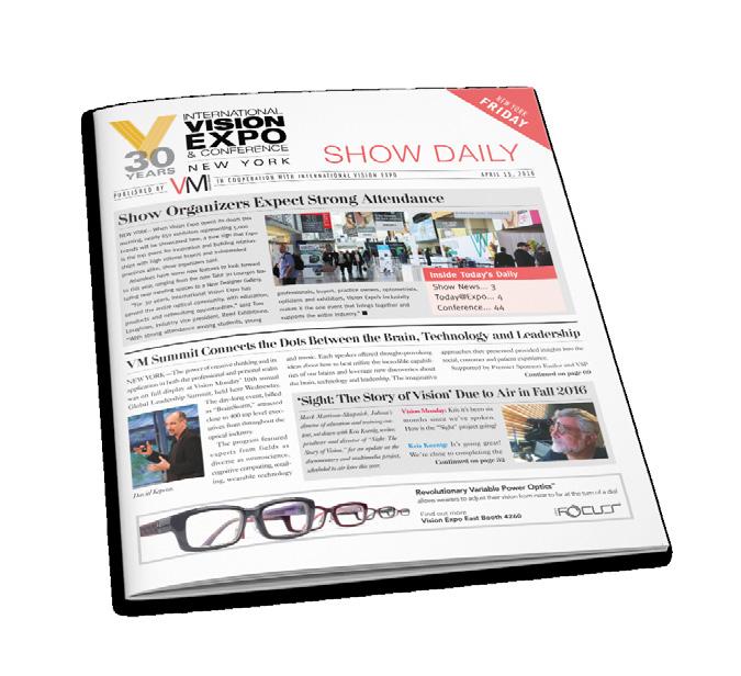 FROM THE PUBLISHERS OF Brand Map 20/20 s NEW Pro to Pro provides Vision Monday identifies the trends, covers the topics and shapes the conversations important to eyecare professionals and leading