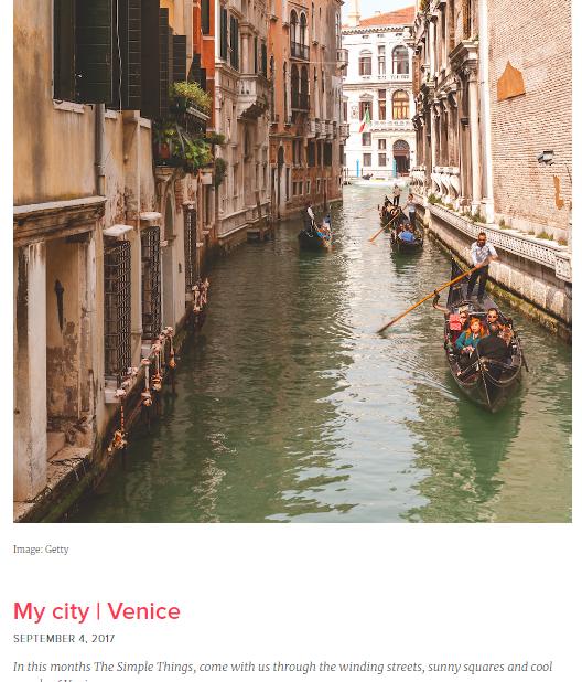 photographs of Venice. Both La Venessiana and The Simple Things promoted the article for several months on their websites and social media channels.