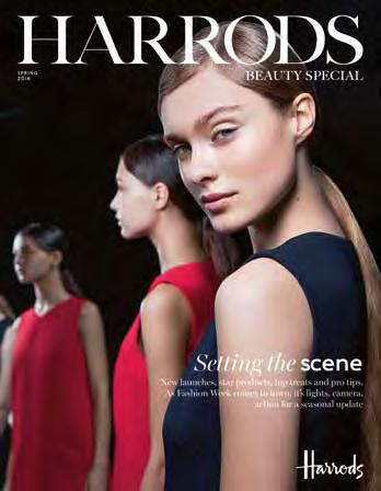 MEDIA PORTFOLIO: BEAUTY SPECIALS The editorial content from Harrods Magazine is