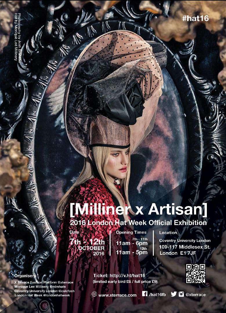 London Hat Week 2016 official exhibition [ Milliner X Artisan ] The successful "21st Century" Hat Exhibition in 2015 showcased wonderful, innovative hats made by 36 milliners from 14 countries and
