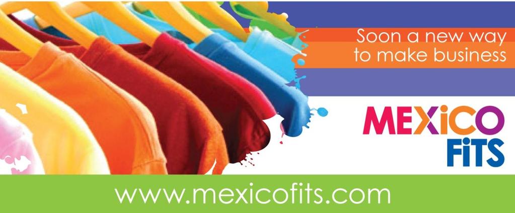 03. MEXiCO FiTS 2012-2013 MEXiCO FiTS has been working with each customer s request to identify reliable Mexican