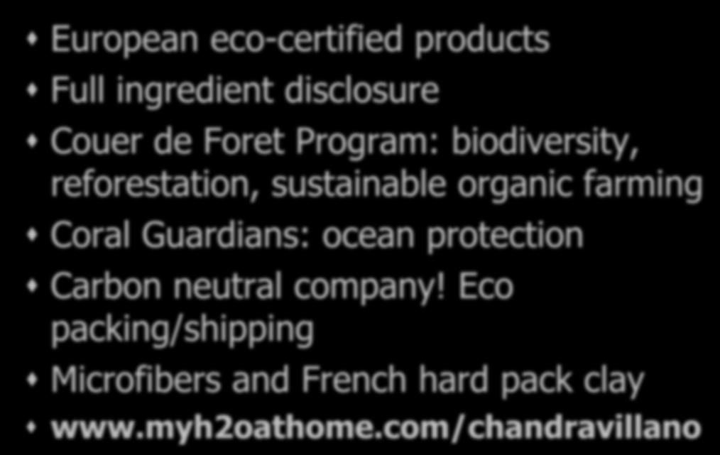 H2O At Home European eco-certified products Full ingredient disclosure Couer de Foret Program: biodiversity, reforestation, sustainable organic farming