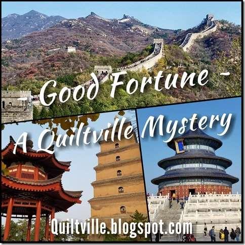 Good Fortune! A Quiltville Mystery 2018 Bonnie K Hunter. All Rights Reserved. around from Beijing to Xian and beyond.