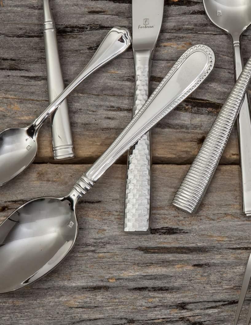 FORTESSA 18/10 FLATWARE Fortessa flatware includes patterns from traditional to modern, and fashion forward.