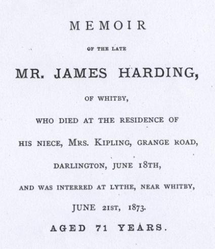 Kiplings, Robinsons and Hardings In 1874, John Kipling, a furniture-maker of Darlington privately published a small book Memoir of Mr