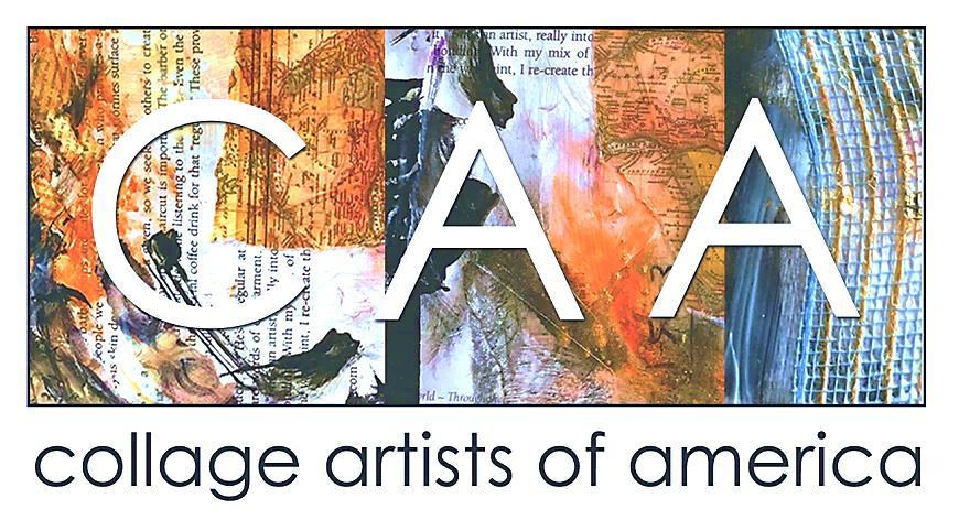 NEWSLETTER MAY 2017 SPECIAL ELECTION MAY 2017 KEEP COLLAGE ARTISTS OF AMERICA ALIVE! VOTE BY MONDAY, MAY 22!