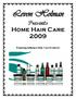 Presents Home Hair Care