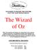 IS PLEASED TO PROVIDE THIS COSTUME PLOT FOR YOUR PRODUCTION OF: The Wizard of Oz