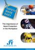 SAFETY MADE EASY. The Importance of Hand Protection in the Workplace. FT Work Safety Awareness