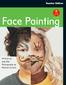 Teacher Edition. Face Painting. alphakids. Written by Julie Ellis Photography by Michael Curtain